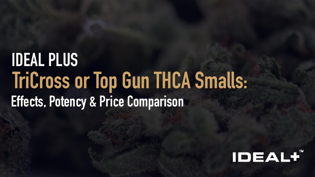 TriCross or Top Gun THCA Smalls